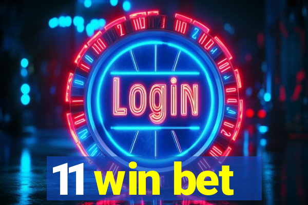 11 win bet